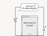 The learning experience offers twenty math quizzes and a twenty-minute playtime reward.